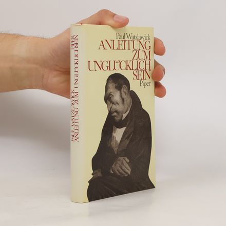 Anleitung zum Unglücklich Sein