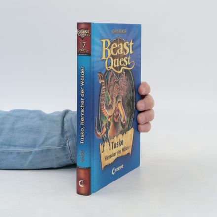 Beast Quest 17. Tusko, Herrscher der Wälder