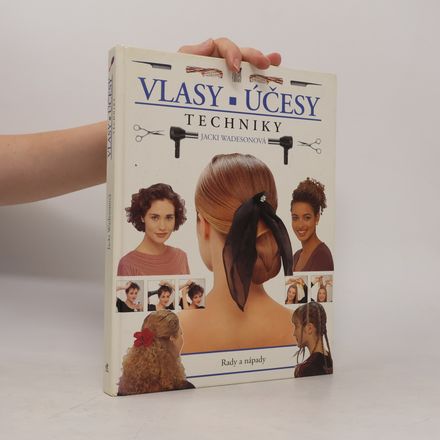 Vlasy. Účesy. Techniky