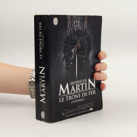 Le Trône de Fer - l'intégrale 1