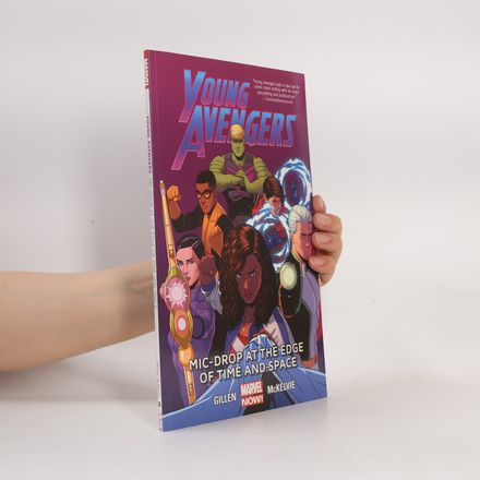 Young Avengers Volume 3: Mic-drop At The Edge Of Time And Space (marvel Now)