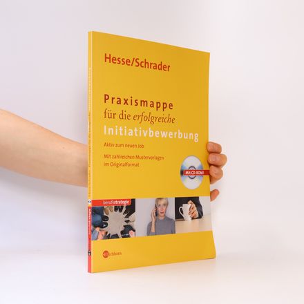 Praxismappe für die erfolgreiche Initiativbewerbung