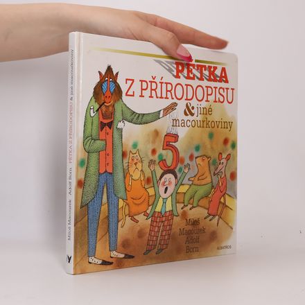Pětka z přírodopisu & jiné macourkoviny