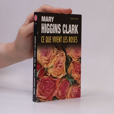 Ce que vivent les roses