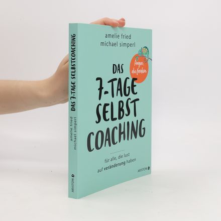 Das 7-Tage-Selbstcoaching