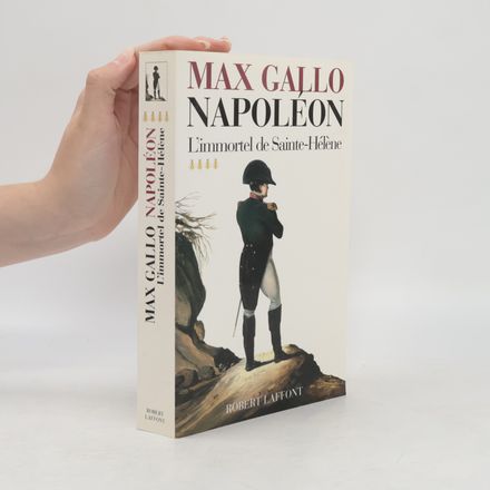 Napoléon - tome 4 - L'immortel de Sainte-Hélène - 1812-1821