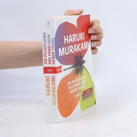 Die Pilgerjahre des farblosen Herrn Tazaki : Roman