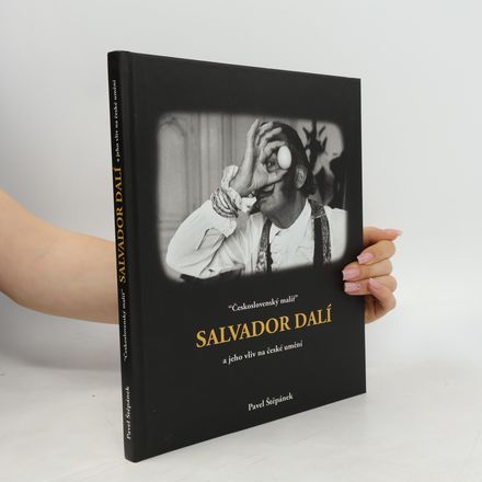 "Československý malíř" Salvador Dalí a jeho vliv na české umění