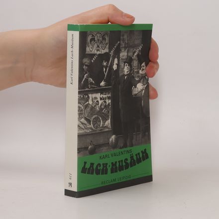 Reclam Bibliothek Leipzig: Karl Valentins Lach-Musäum