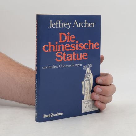 Die chinesische Statue und andere Überraschungen