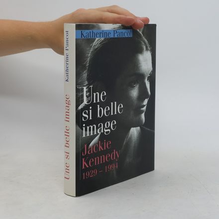Une si belle image Jackie Kennedy 1929-1994