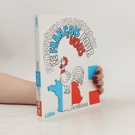 Francouzština pro začátečníky. Le français pour vous