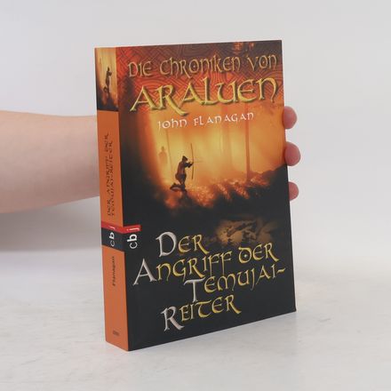 Die Chroniken von Araluen. Der Angriff der Temujai-Reiter