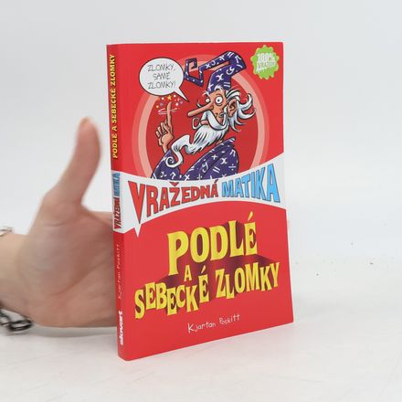 Podlé a sebecké zlomky