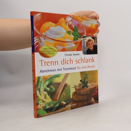 Trenn dich schlank. Abnehmen mit Trennkost für eine Person