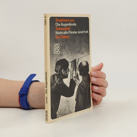 Die Augenbinde. Nicht alle Förster sind froh. Schauspiel. Ein Dialog