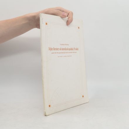 Dějiny literatury od starověku do počátku 19. století. Od Mezopotámie po naše národní obrození