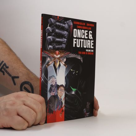 Once & Future. Vol. 1. The King is Undead