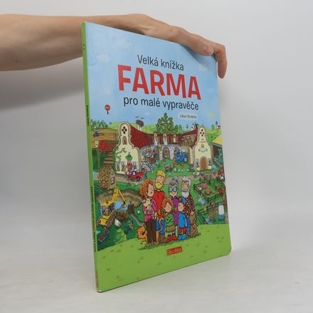 Farma. Velká knížka pro malé vypravěče