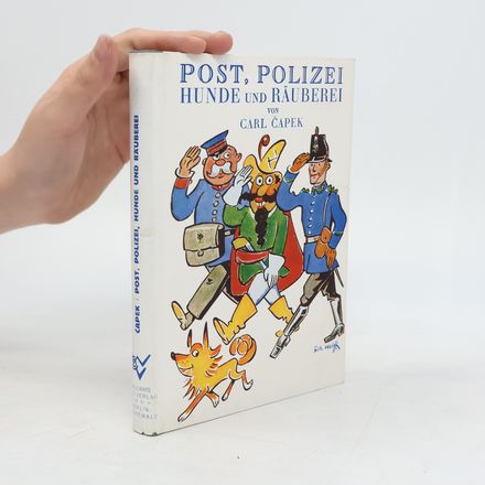 Post, Polizei, Hunde und Räuberei