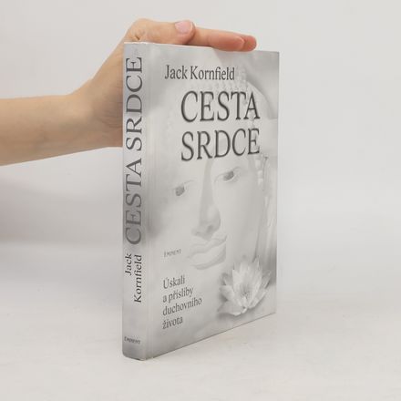 Cesta srdce : úskalí a přísliby duchovního života