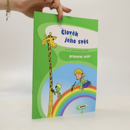 Člověk a jeho svět : pro 2. ročník základní školy : pracovní sešit