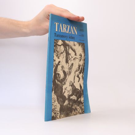 Tarzan. Díl 3: Tarzanovy šelmy