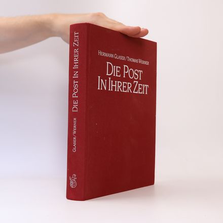 Die Post in ihrer Zeit