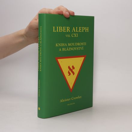 Liber Aleph vel CXI: Kniha moudrosti a bláznovství