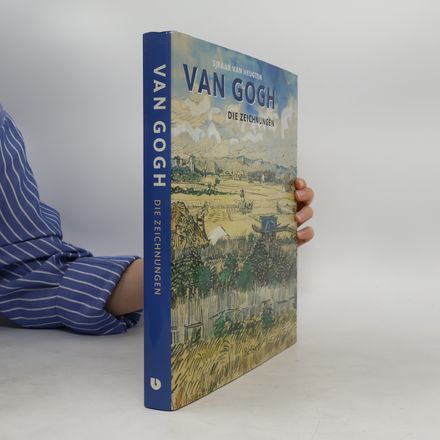 Van Gogh - die Zeichnungen