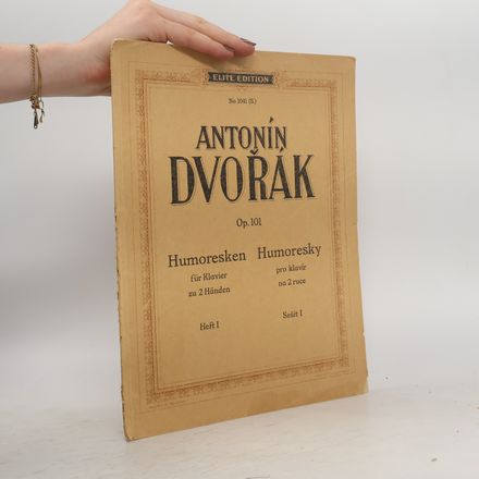 Antonín Dvořák . Humoresky pro klavír na 2 ruce
