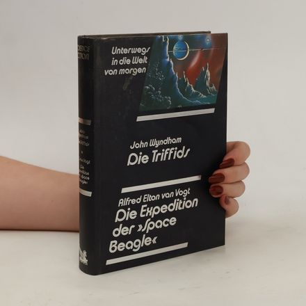 Die Triffids / Die Expedition der "Space Beagle"
