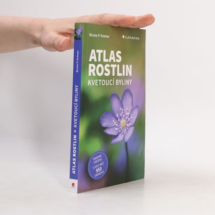 Atlas rostlin : kvetoucí byliny