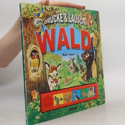 Drücke & lausche - Wald