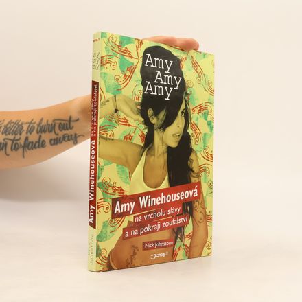 Amy, Amy, Amy: Amy Winehouseová na vrcholu slávy a na pokraji zoufalství