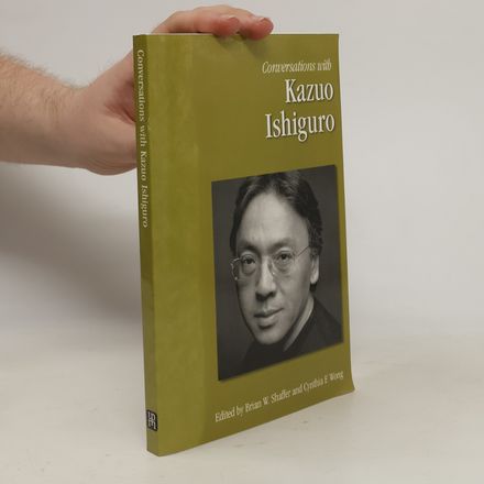 Conversations with Kazuo Ishiguro