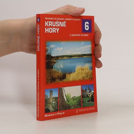 Krušné hory 6 : s mapovým atlasem