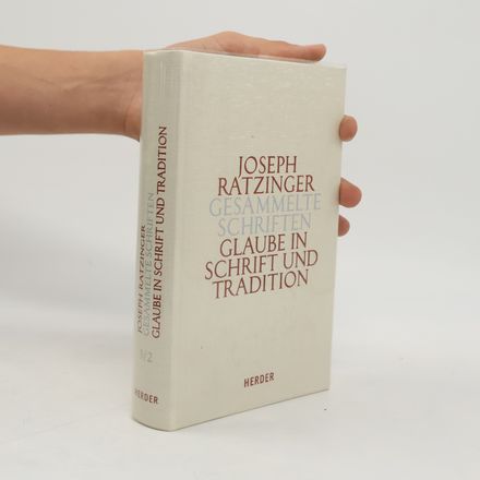 Gesammelte Schriften 9/2 - Glaube in Schrift und Tradition