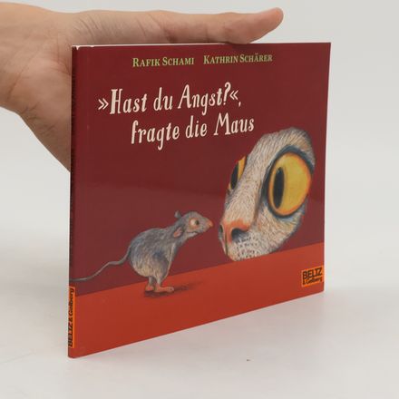 "Hast du Angst?", fragte die Maus
