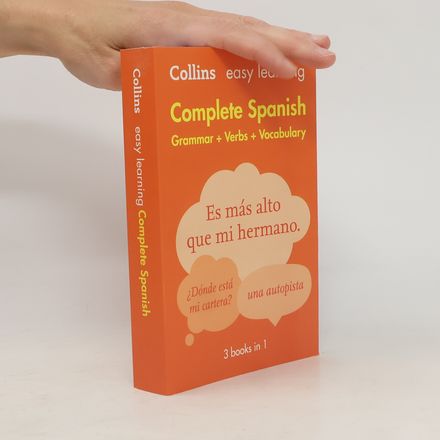 Easy Learning Spanish Complete Grammar, Verbs and Vocabulary (3 books in 1)