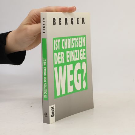 Ist Christsein der einzige Weg?