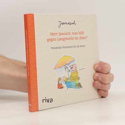 Herr Janosch, was hilft gegen Langeweile im Alter?