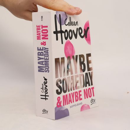 Maybe Someday & Maybe Not