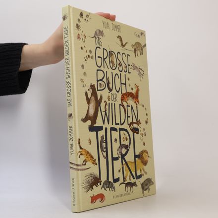 Das große Buch der wilden Tiere
