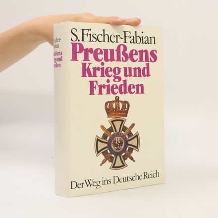 Preußens Krieg und Frieden