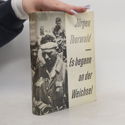 Es begann an der Weischsel