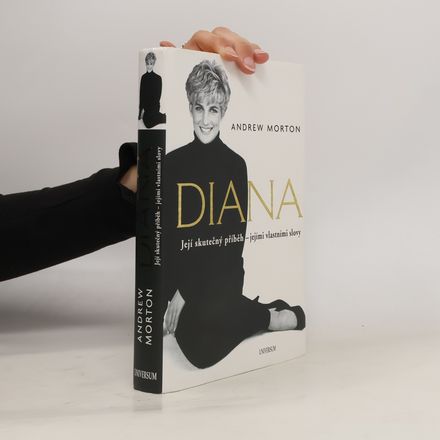 Diana: její skutečný příběh - jejími vlastními slovy