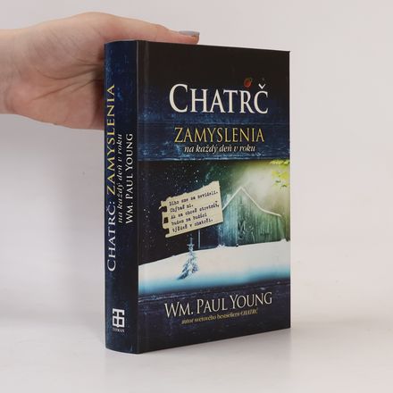 Chatrč - Zamyslenia na každý deň v roku