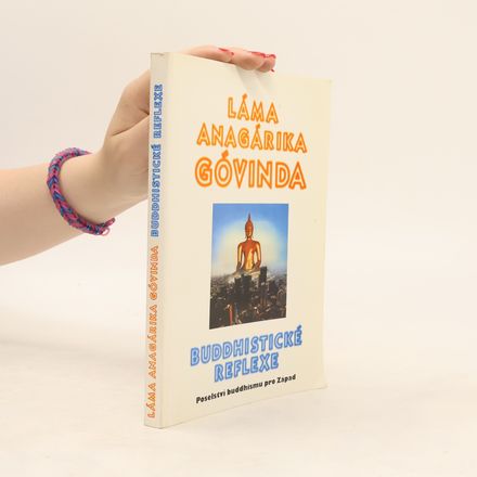 Buddhistické reflexe: Poselství buddhismu pro Západ
