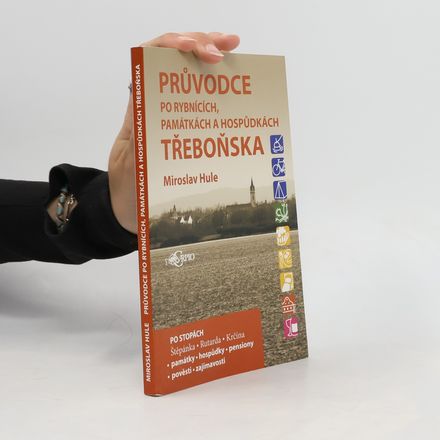 Průvodce po rybnících, památkách a hospůdkách Třeboňska